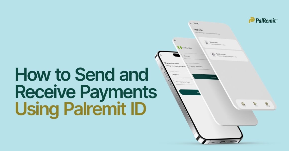 How to Send and Receive Payments Using Palremit ID