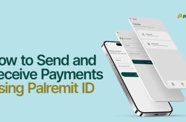 How to Send and Receive Payments Using Palremit ID