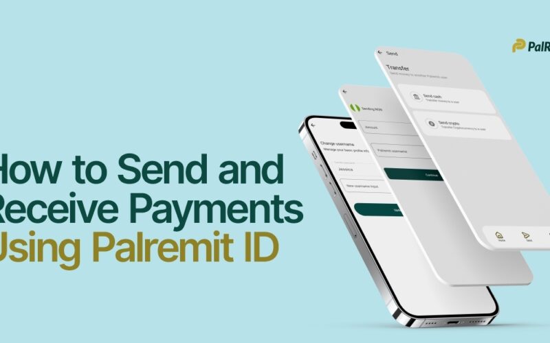 How to Send and Receive Payments Using Palremit ID